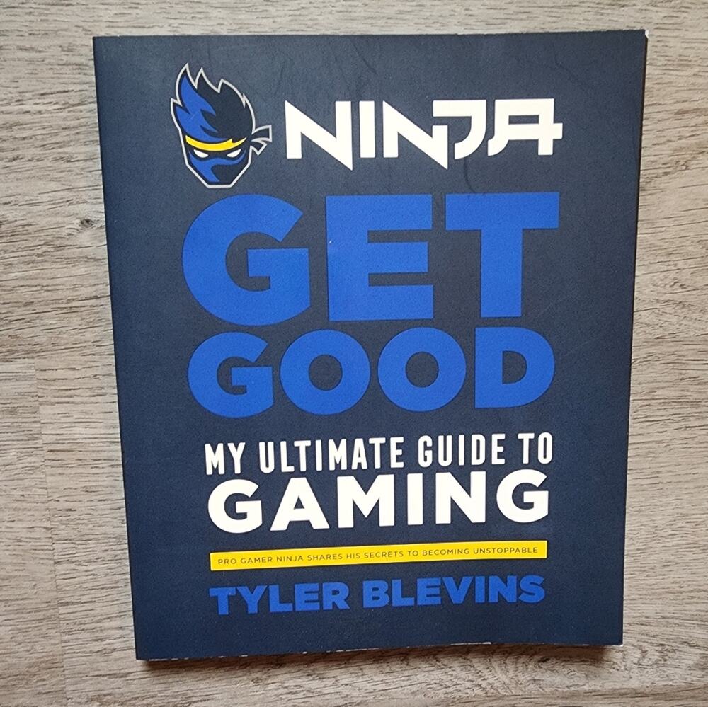 Ninja Get Good My Ultimate Guide to Gaming by Tyler Blevins Paperback Book 2019